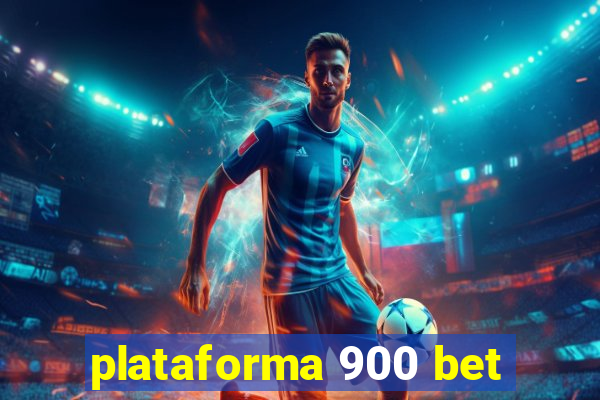 plataforma 900 bet